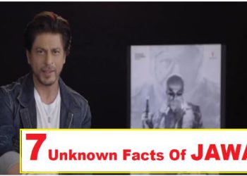 ‘किंग खान’ ने ‘जवान’ को क्यों बोला हां, कौन हैं फिल्म में असली विलेन, यहां जानें मूवी से जुड़े ये 7 Unknown Facts