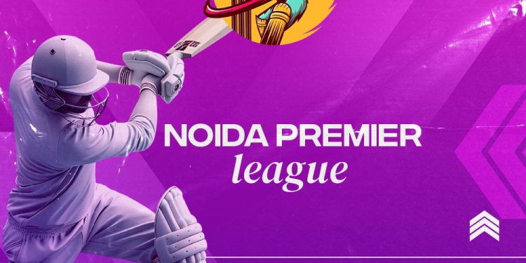 ग्रेटर नोएडा में आईपीएल की तर्ज पर होगी नोएडा प्रीमियर लीग