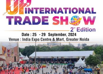 यूपी इंटरनेशनल ट्रेड शो के दूसरे संस्करण का 25 सितंबर से ग्रेटर नोएडा में होगा आयोजन