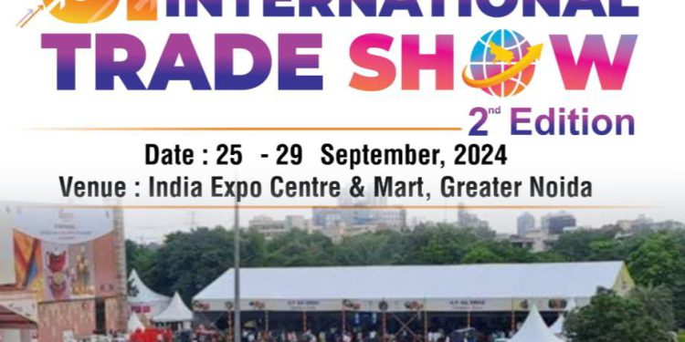 यूपी इंटरनेशनल ट्रेड शो के दूसरे संस्करण का 25 सितंबर से ग्रेटर नोएडा में होगा आयोजन