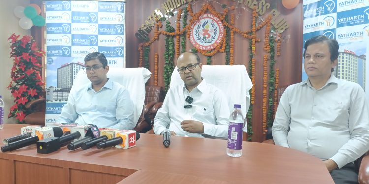 यथार्थ हॉस्पिटल ने आयोजित की प्रेस वार्ता, विशेषज्ञ डॉक्टरों ने बताए बीमारियों के लक्षण और बचाव के उपाय